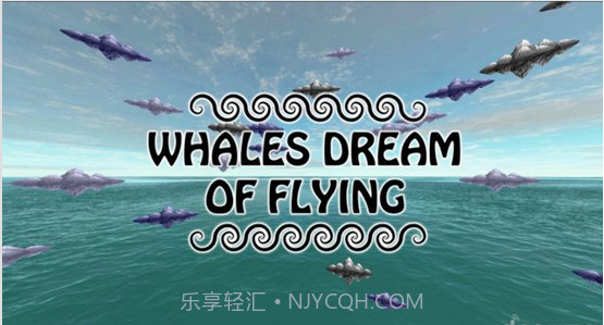 鲸鱼的飞行梦想VR截图6 鲸鱼的飞行梦想VR截图6
